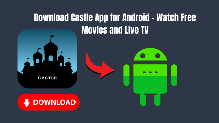 Download Castle App for Android – Watch Free Movies and Live TV