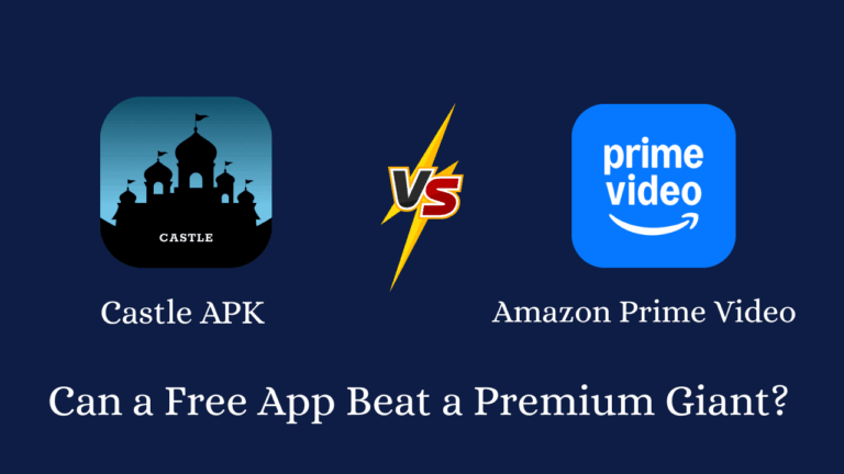 Castle APP vs Amazon Prime Video: Can a Free App Beat a Premium Giant?